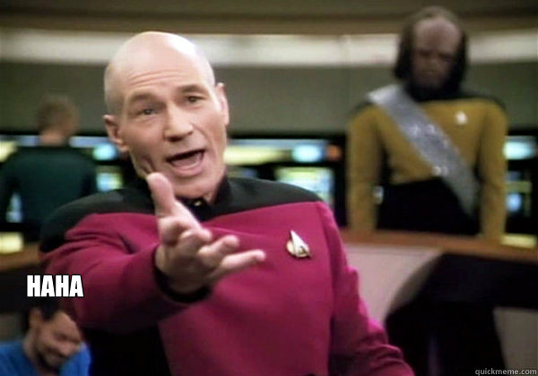 haha   Why The Fuck Picard