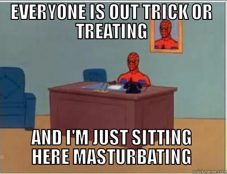 EVERYONE IS OUT TRICK OR TREATING AND I'M JUST SITTING HERE MASTURBATING Spiderman Desk