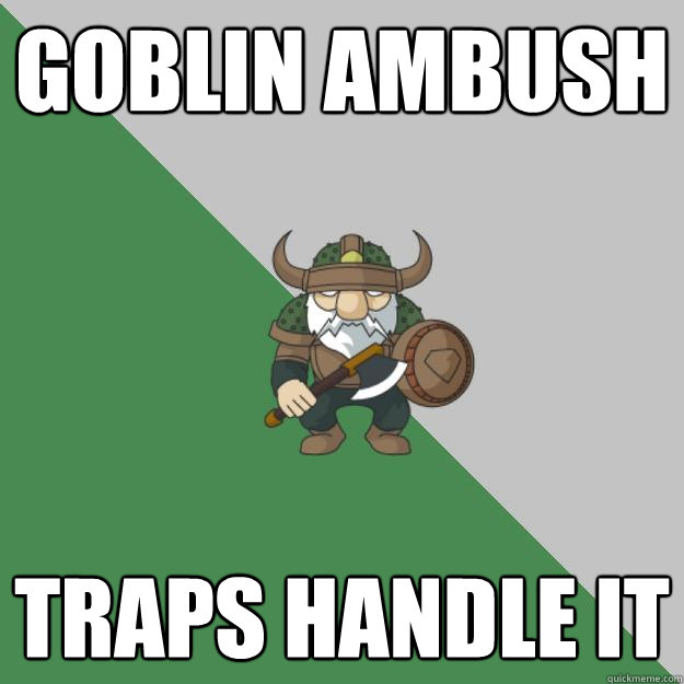 Goblin Ambush Traps Handle it  Survival Dwarf