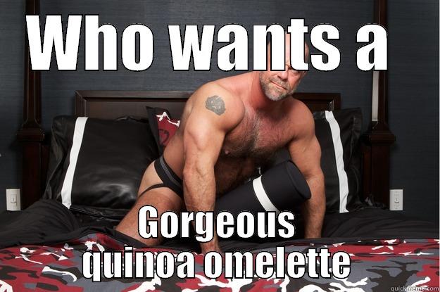 WHO WANTS A  GORGEOUS QUINOA OMELETTE Gorilla Man