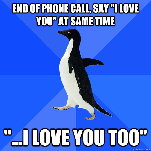 End of phone call, say 