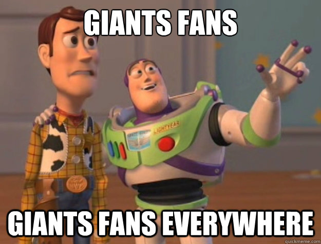 Giants fans giants fans everywhere  Toy Story