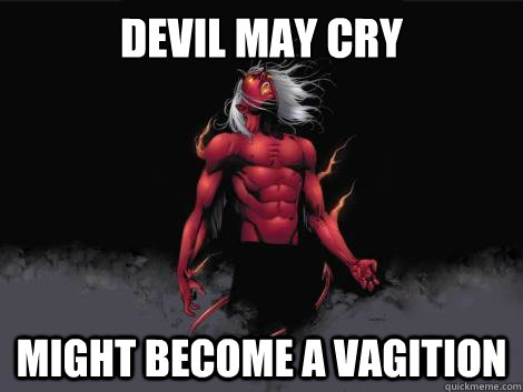 devil may cry  might become a vagition  devil may cry