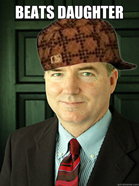 BEATS DAUGHTER   Scumbag Judge William Adams