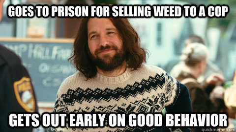 Goes to prison for selling weed to a cop gets out early on good behavior  