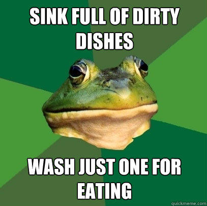 Sink full of dirty dishes wash just one for eating  