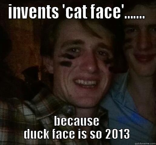 INVENTS 'CAT FACE'....... BECAUSE DUCK FACE IS SO 2013 Misc