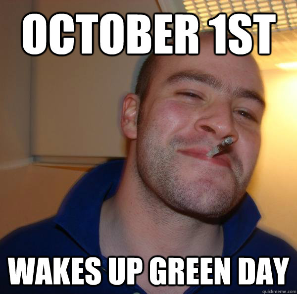 October 1st Wakes up green day - October 1st Wakes up green day  Misc