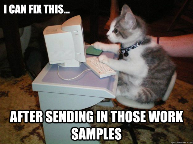 I can fix this... after sending in those work samples  cat computer