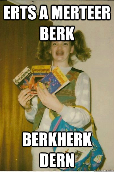 Erts a merteer berk BerkHerk dern  BERKS