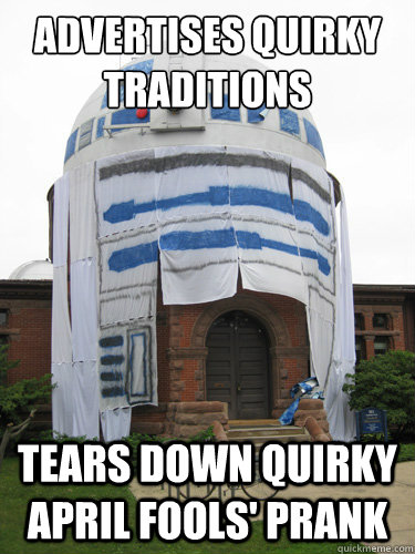 Advertises quirky traditions tears down quirky april fools' prank  