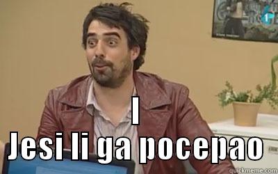  I JESI LI GA POCEPAO Misc