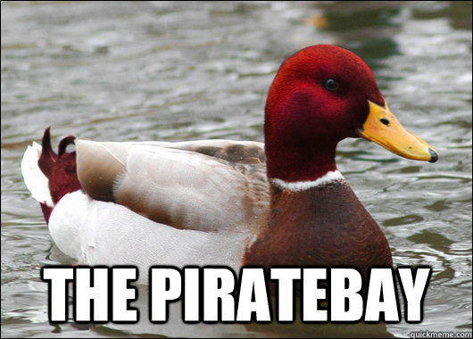  the piratebay  Malicious Advice Mallard