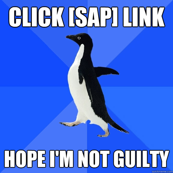 Click [SAP] link Hope I'm not guilty  Socially Awkward Penguin