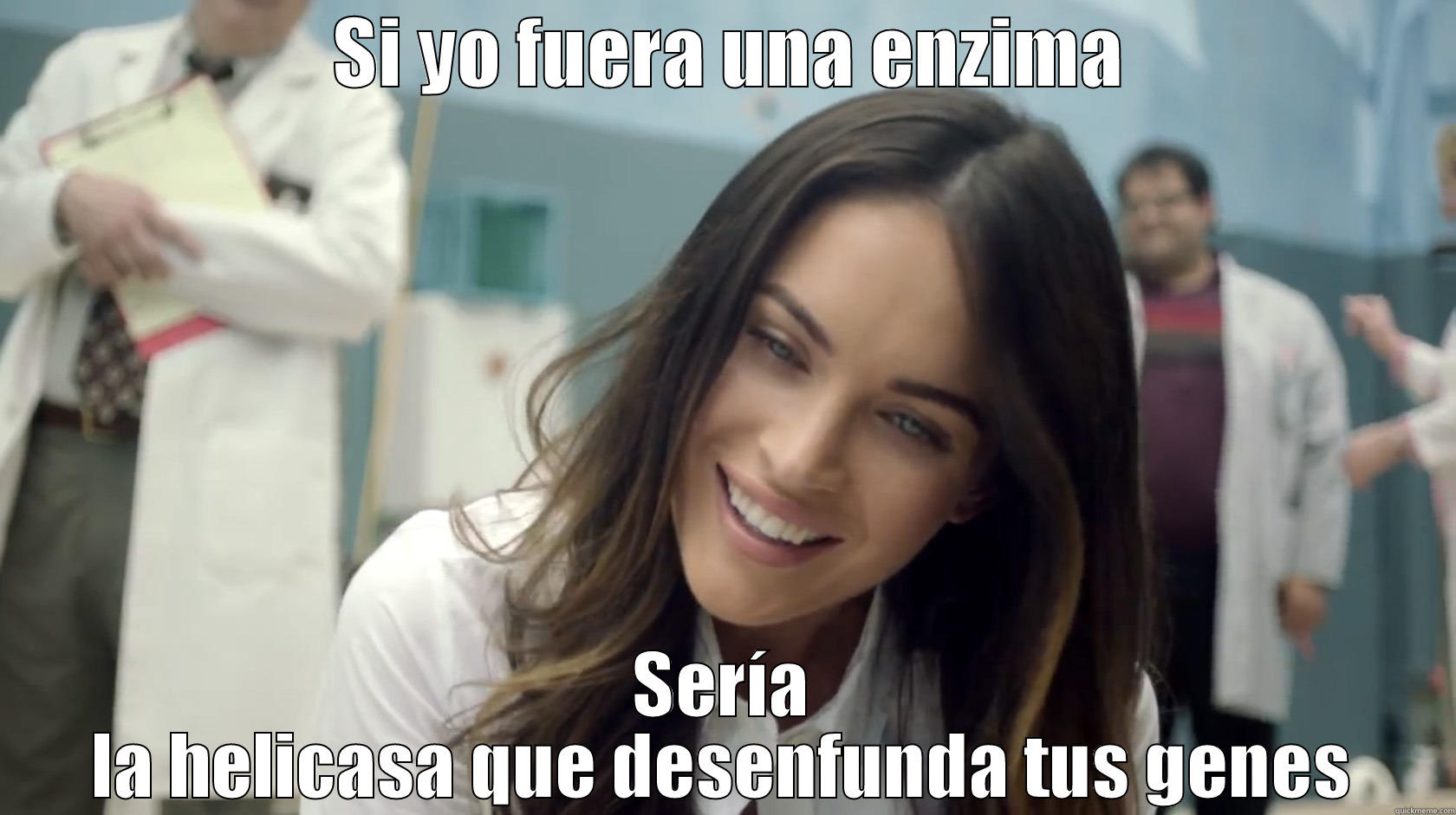 megan fox biologist lol -  SI YO FUERA UNA ENZIMA SERÍA LA HELICASA QUE DESENFUNDA TUS GENES Misc