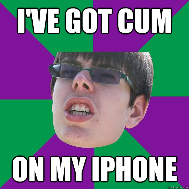 I've got cum on my iphone  