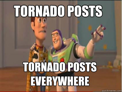 Tornado Posts Tornado Posts everywhere  woody and buzz