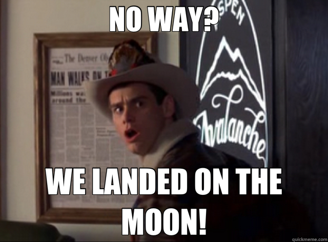 NO WAY? WE LANDED ON THE MOON! - NO WAY? WE LANDED ON THE MOON!  Misc