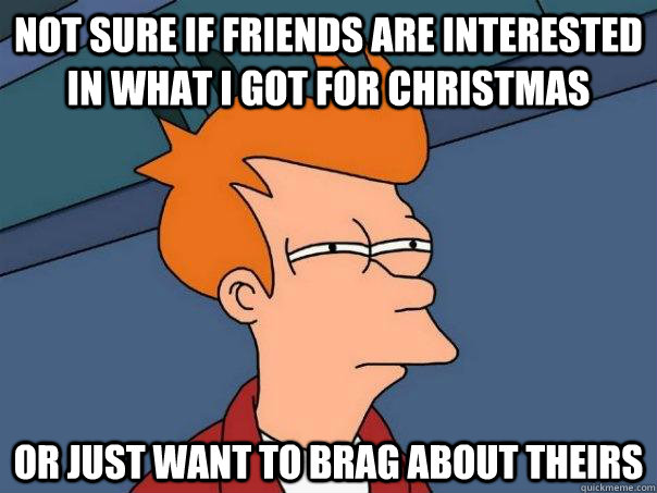 Not sure if Friends are interested in what i got for christmas Or just want to brag about theirs  Futurama Fry