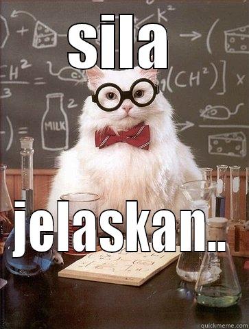 SILA JELASKAN.. Chemistry Cat