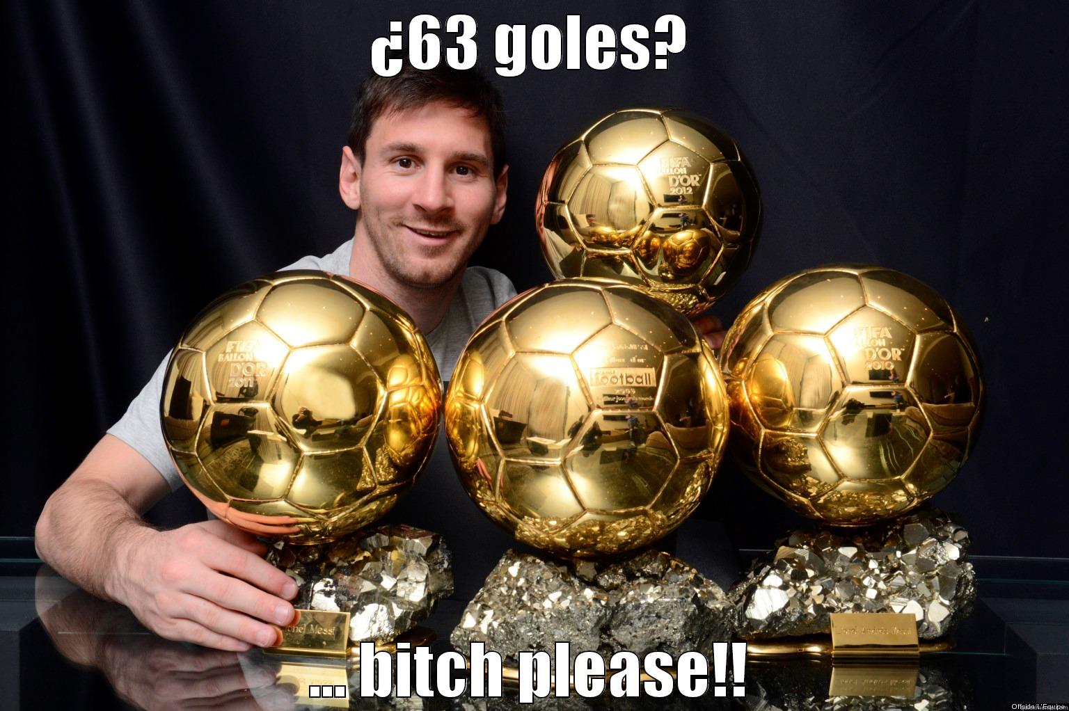 ¿63 GOLES? ... BITCH PLEASE!! Misc