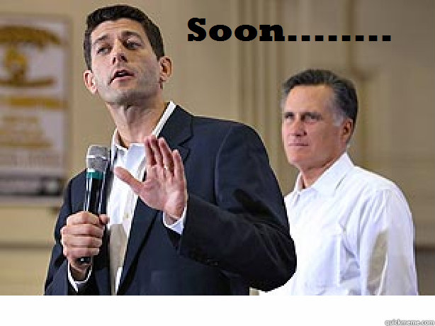   Soon