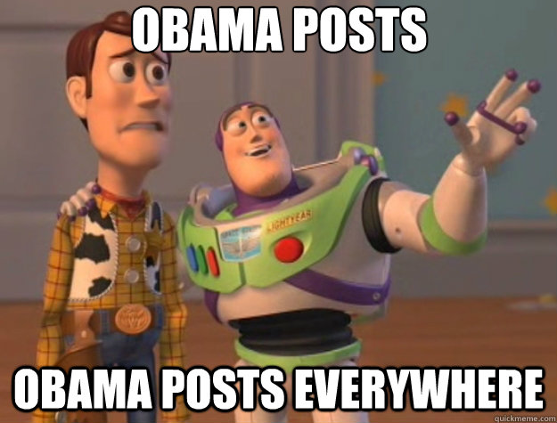 Obama posts obama posts everywhere - Obama posts obama posts everywhere  Toy Story