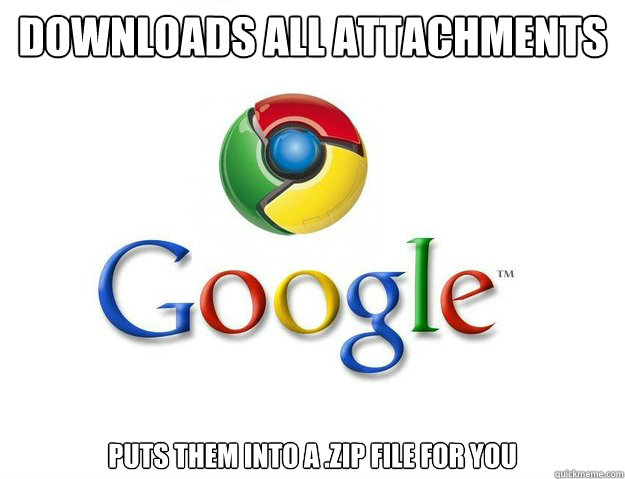 Downloads all attachments Puts them into a .zip file for you  Good Guy Google