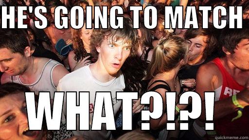 HE'S GOING TO MATCH  WHAT?!?! Sudden Clarity Clarence