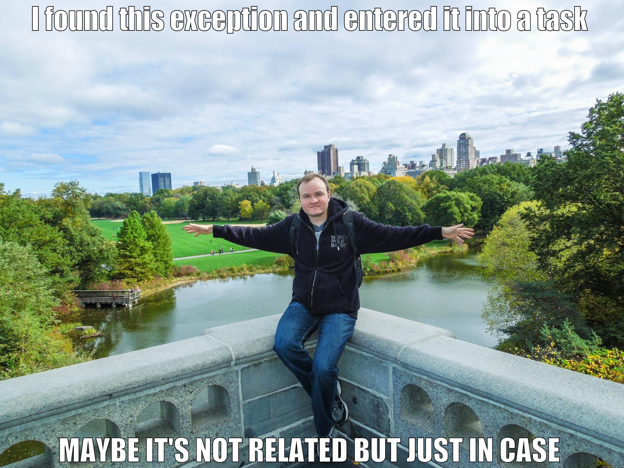 I FOUND THIS EXCEPTION AND ENTERED IT INTO A TASK MAYBE IT'S NOT RELATED BUT JUST IN CASE Misc