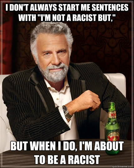 I don't always start me sentences with 
