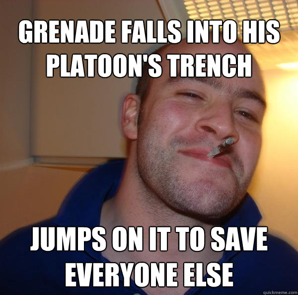 grenade falls into his platoon's trench jumps on it to save everyone else - grenade falls into his platoon's trench jumps on it to save everyone else  Misc
