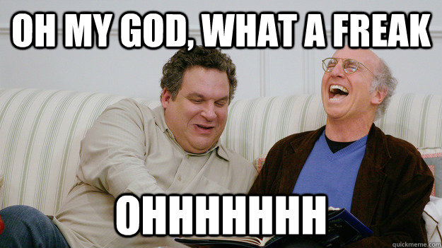 Oh My God, What a Freak ohhhhhhh - Oh My God, What a Freak ohhhhhhh  Misc