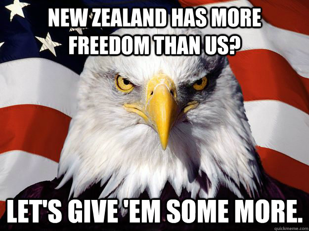 New Zealand has more freedom than us? Let's give 'em some more.  One-up America