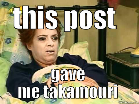 THIS POST  GAVE ME TAKAMOURI Misc