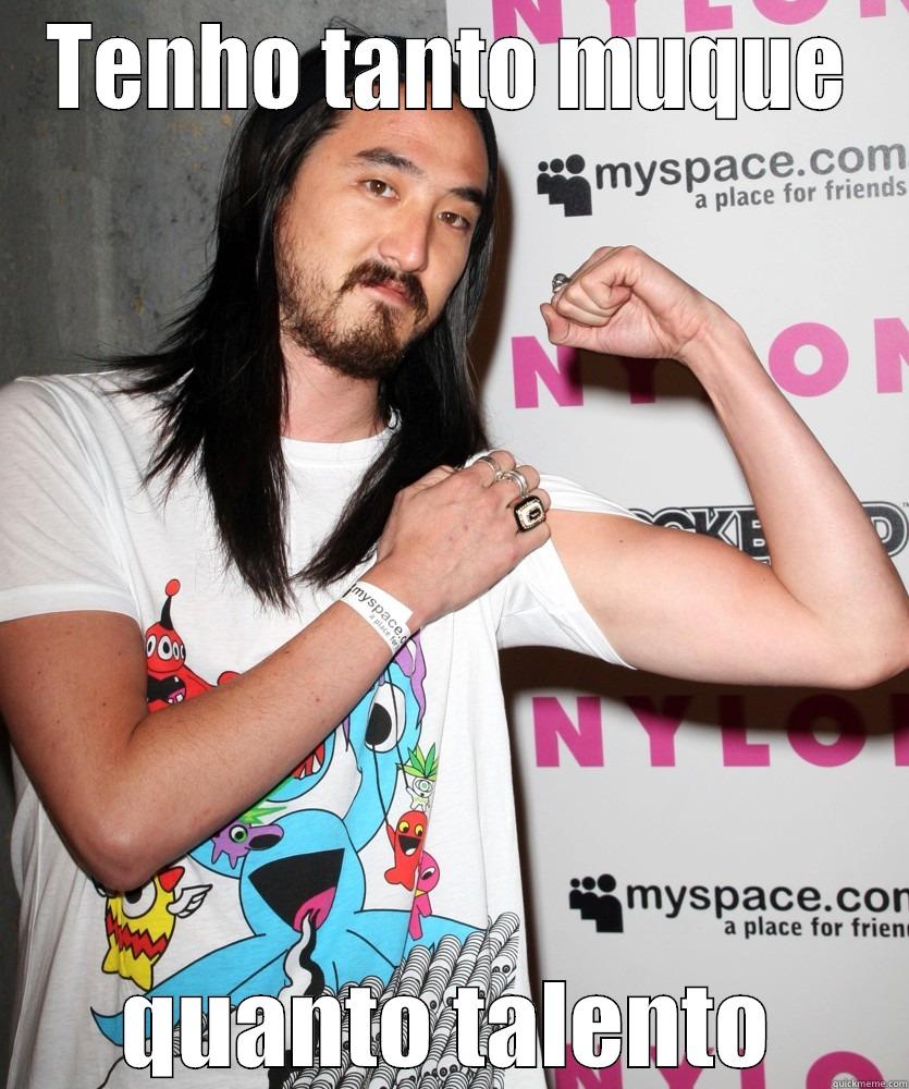 TENHO TANTO MUQUE QUANTO TALENTO Misc