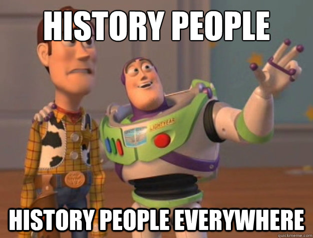 History people history people everywhere  Buzz Lightyear