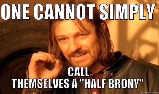 ONE CANNOT SIMPLY  CALL THEMSELVES A 