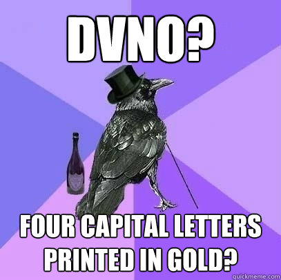 DVNO? four capital letters printed in gold?  Rich Raven