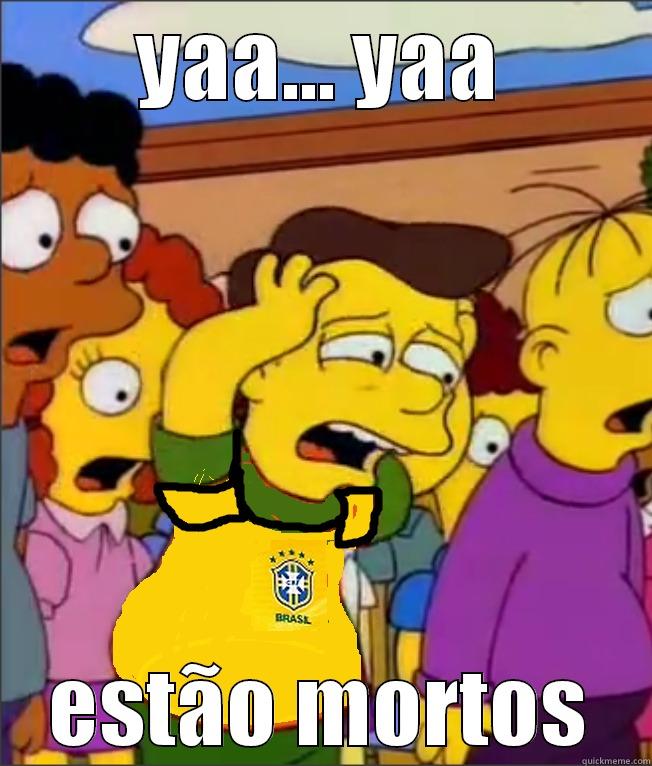 brasil vs alemania - YAA... YAA ESTÃO MORTOS Misc