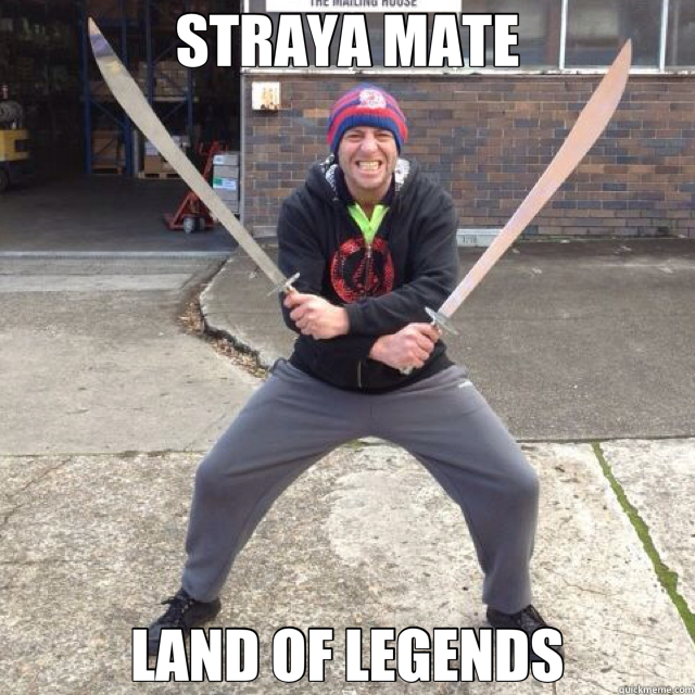 STRAYA MATE LAND OF LEGENDS - STRAYA MATE LAND OF LEGENDS  bogan ninja