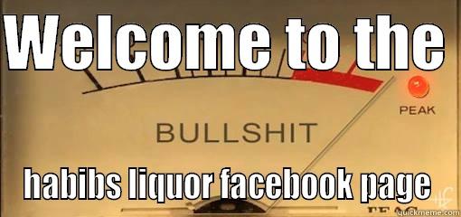 WELCOME TO THE  HABIBS LIQUOR FACEBOOK PAGE Misc