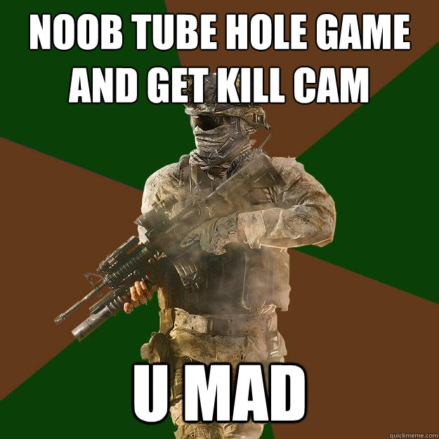 noob tube hole game and get kill cam u mad - noob tube hole game and get kill cam u mad  Call of Duty Addict