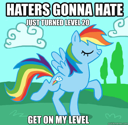 just turned Level 20 Get on my level - just turned Level 20 Get on my level  level 20 horse