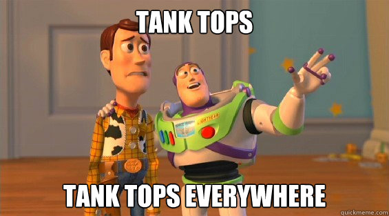 TANK TOPS TANK TOPS EVERYWHERE - TANK TOPS TANK TOPS EVERYWHERE  lambdas everywhere