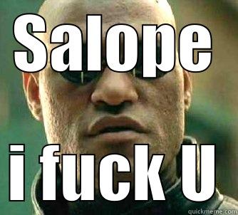 SALOPE I FUCK U Matrix Morpheus