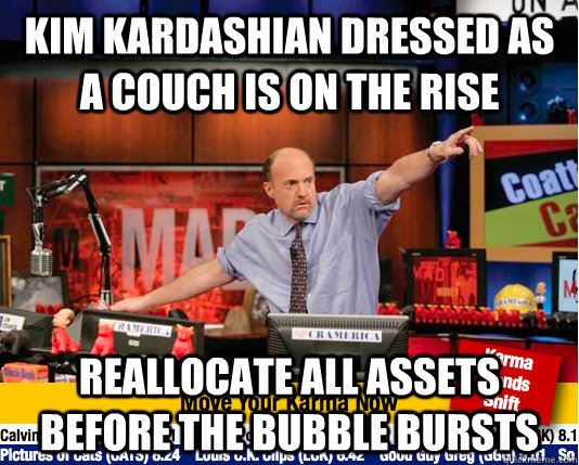 Kim Kardashian dressed as a couch is on the rise reallocate all assets before the bubble bursts  Mad Karma with Jim Cramer