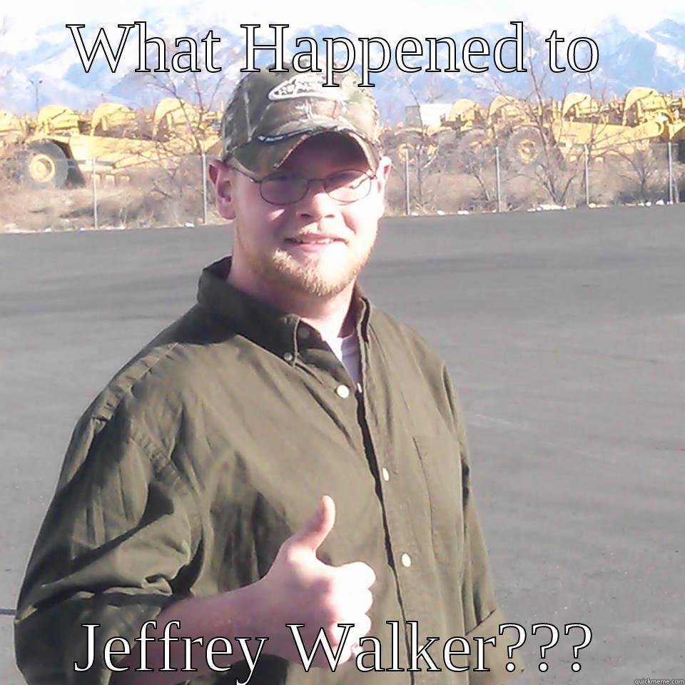 What Happened to Jeffrey Walker - WHAT HAPPENED TO JEFFREY WALKER??? Misc