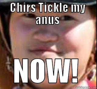 CHIRS TICKLE MY ANUS NOW! Misc