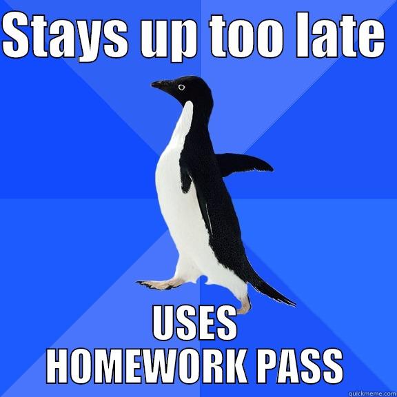 ST math - STAYS UP TOO LATE  USES HOMEWORK PASS Socially Awkward Penguin